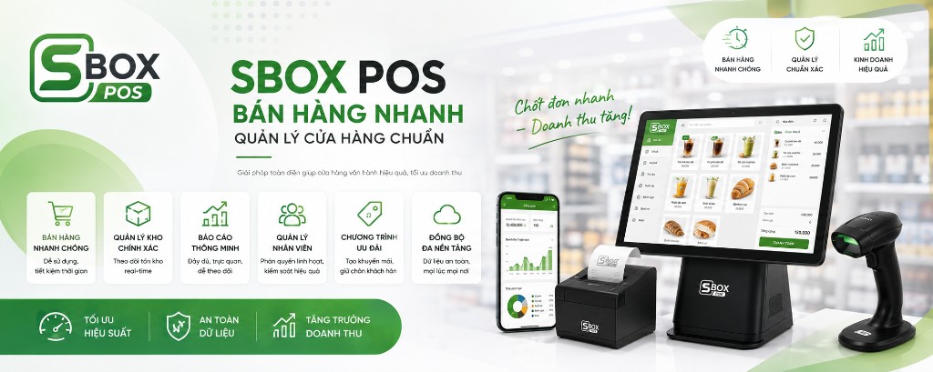 SBOX POS — Bán hàng nhanh, quản lý cửa hàng chuẩn